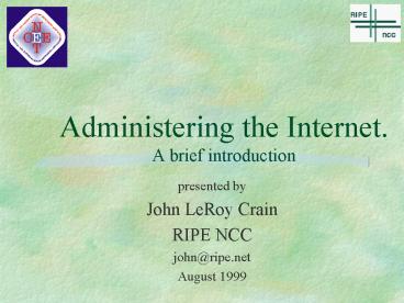 Administering the Internet' A brief introduction
