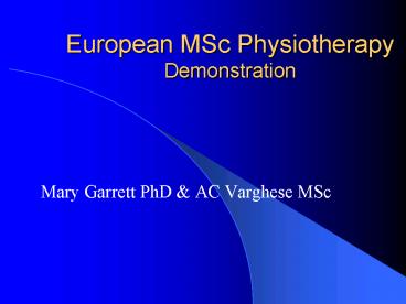 European MSc Physiotherapy Demonstration