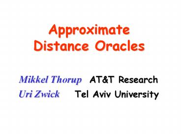 Approximate Distance Oracles