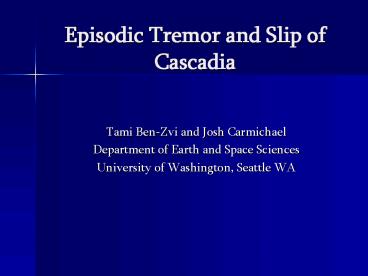 Episodic Tremor and Slip of Cascadia