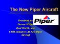 The New Piper Aircraft PowerPoint PPT Presentation