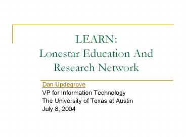 LEARN:%20Lonestar%20Education%20And%20Research%20Network