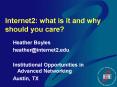 Internet2: what is it and why should you care? PowerPoint PPT Presentation