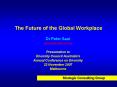 The Future of the Global Workplace PowerPoint PPT Presentation