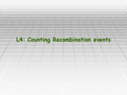 L4: Counting Recombination events