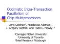 Optimistic Intra-Transaction Parallelism on Chip-Multiprocessors PowerPoint PPT Presentation