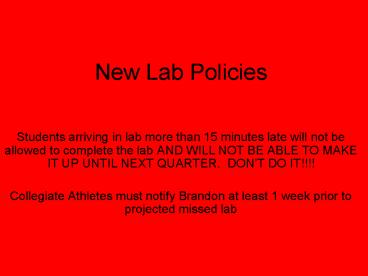 New Lab Policies
