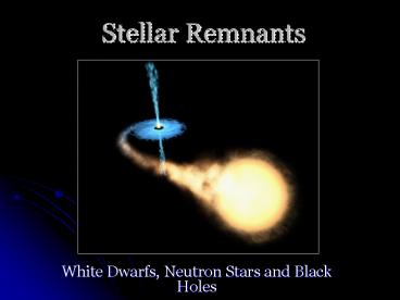 Stellar Remnants