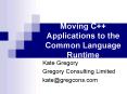 Moving C Applications to the Common Language Runtime PowerPoint PPT Presentation
