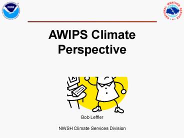 AWIPS Climate Perspective