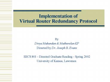 Implementation of Virtual Router Redundancy Protocol