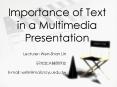 Importance of Text in a Multimedia Presentation PowerPoint PPT Presentation