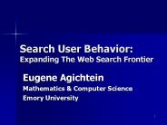 Search User Behavior: Expanding The Web Search Frontier