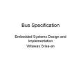 Bus Specification PowerPoint PPT Presentation