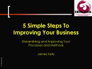 5 Simple Steps To Improving Your Business