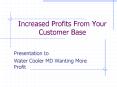 Increased Profits From Your Customer Base PowerPoint PPT Presentation