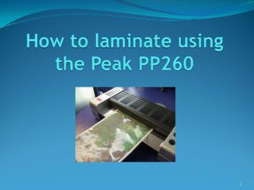 How to laminate using the Peak PP260