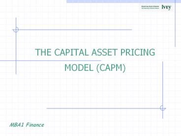 THE CAPITAL ASSET PRICING MODEL (CAPM)