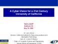 A Cyber-Vision for a 21st Century University of California PowerPoint PPT Presentation
