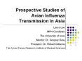 Prospective Studies of Avian Influenza Transmission in Asia PowerPoint PPT Presentation