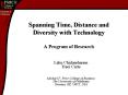 Spanning Time, Distance and Diversity with Technology A Program of Research PowerPoint PPT Presentation