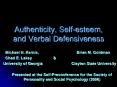 Authenticity, Selfesteem, and Verbal Defensiveness PowerPoint PPT Presentation