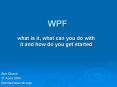 WPF PowerPoint PPT Presentation
