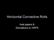 Horizontal Convective Rolls