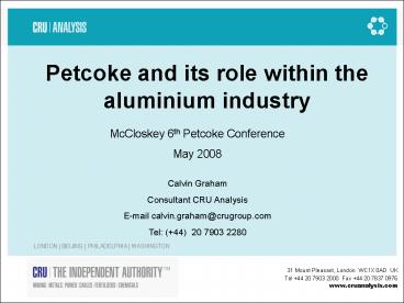 Petcoke and its role within the aluminium industry