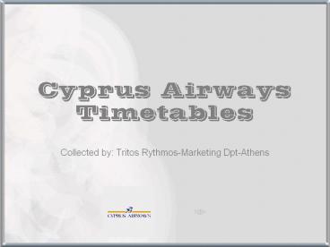 Collected by: Tritos Rythmos-Marketing Dpt-Athens