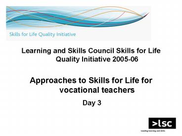 Learning and Skills Council Skills for Life Quality Initiative 200506