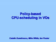 Policy-based CPU-scheduling in VOs
