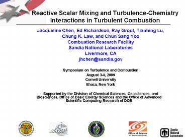 Jacqueline Chen, Ed Richardson, Ray Grout, Tianfeng Lu,