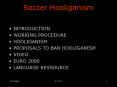 Soccer Hooliganism PowerPoint PPT Presentation
