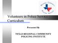 Volunteers in Police Service Curriculum PowerPoint PPT Presentation