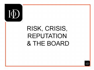 RISK, CRISIS, REPUTATION