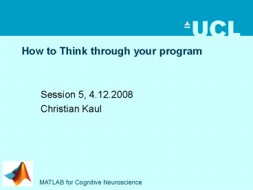 How to Think through your program