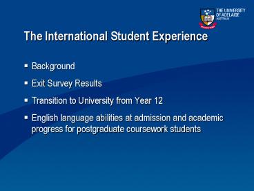 The International Student Experience