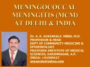 MENINGOCOCCAL MENINGITIS (MCM) AT DELHI