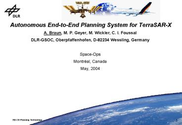 Autonomous EndtoEnd Planning System for TerraSARX