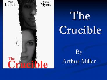 The Crucible