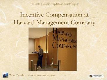 Incentive Compensation at Harvard Management Company