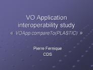 VO Application interoperability study 