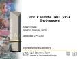 Tcl/Tk and the OAG Tcl/Tk Environment PowerPoint PPT Presentation