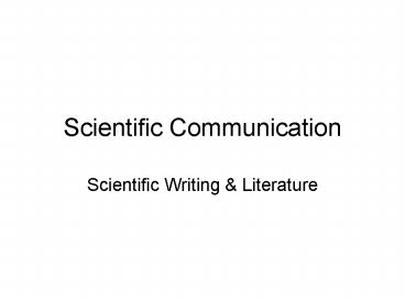 Scientific Communication