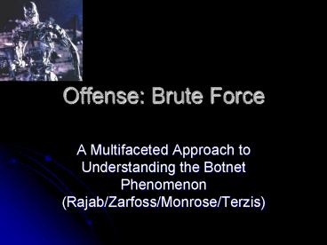 Offense: Brute Force