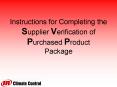 Instructions for Completing the Supplier Verification of Purchased Product Package PowerPoint PPT Presentation