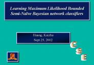 Learning Maximum Likelihood Bounded SemiNave Bayesian network classifiers