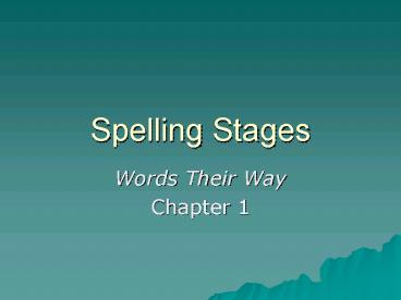 Spelling Stages