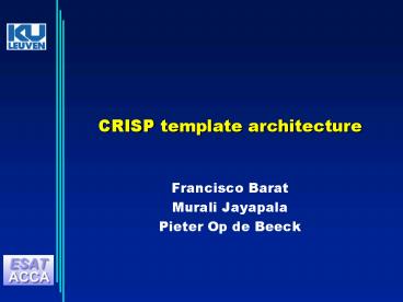 CRISP template architecture